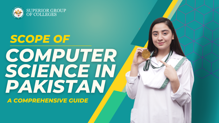 Scope of Computer Science in Pakistan – A Comprehensive Guide