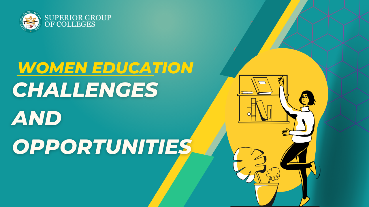 Women’s Education in Pakistan – Challenges and Opportunities