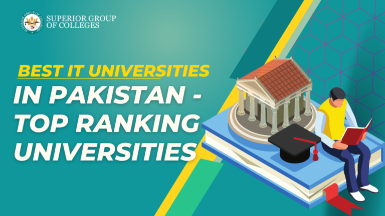 Best IT Universities in Pakistan – Top Ranking Universities