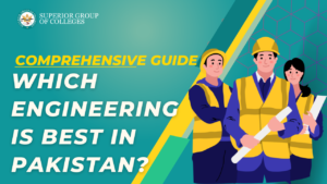 which engineering is best in Pakistan
