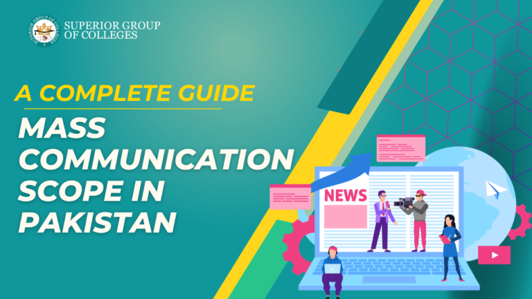 Mass Communication Scope in Pakistan – A Detailed Guide 