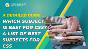 Which Subject is Best for CSS A List of Best Subjects for CSS