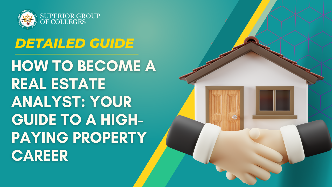 How to Become a Real Estate Analyst: Your Guide to a High-Paying Property Career