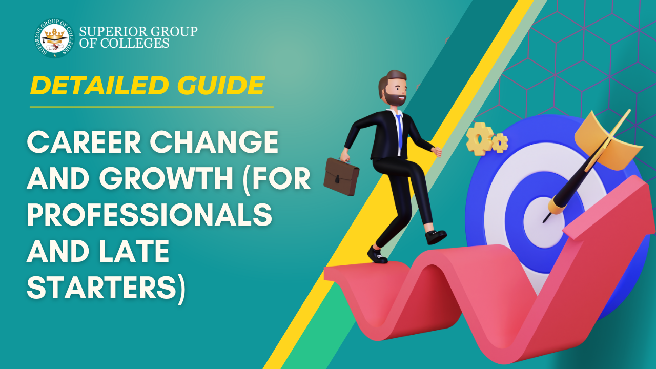 Career Change and Growth (For Professionals and Late Starters)