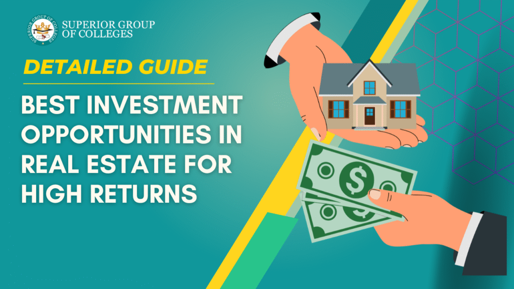 Best Investment Opportunities in Real Estate for High Returns